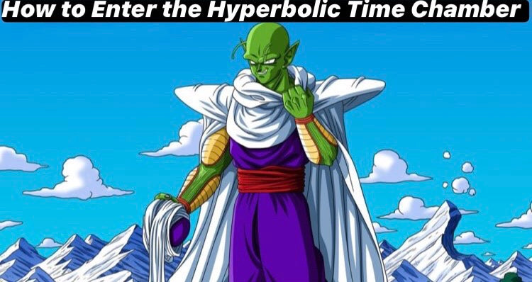 How to Enter the Hyperbolic Time Chamber