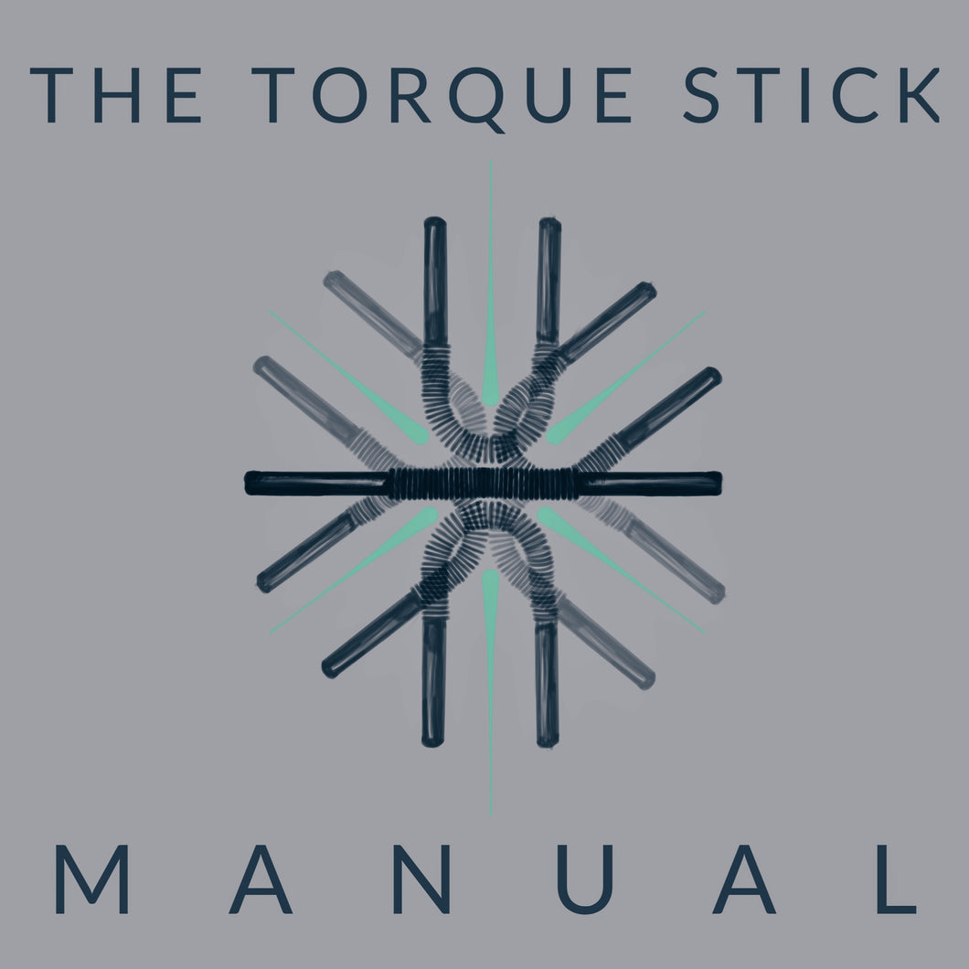 Torque Stick: The User Manual